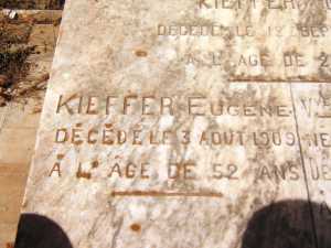 KIEFFER ....
----
KIEFFER Eug�ne 
d�c�d� 3-8-1909
� l'�ge de 52 ans